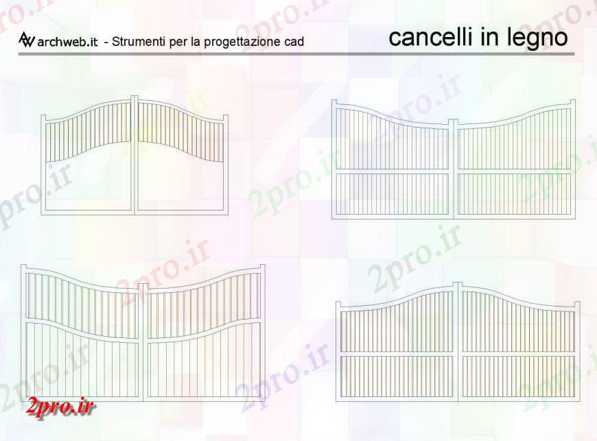 دانلود نقشه جزئیات طراحی در و پنجره  cancelli مختلف ها Legno طرحی  چیدمان (کد146514)